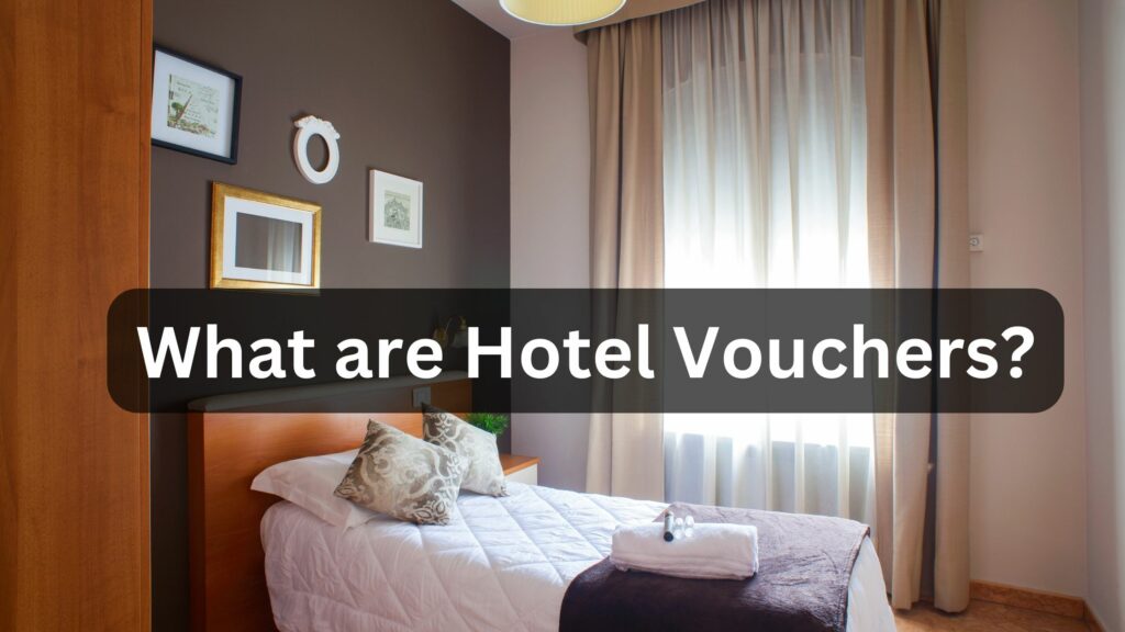 What are Hotel Vouchers?